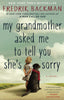 My Grandmother Asked Me to Tell You Shes Sorry [Paperback] Fredrik Backman and Henning Koch