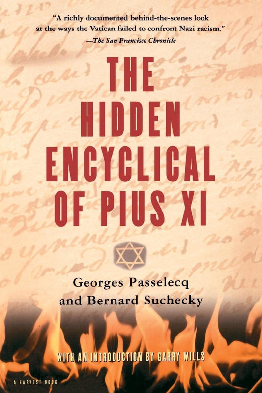 The Hidden Encyclical of Pius XI [Paperback] Passelecq, Georges and Suchecky, Bernard