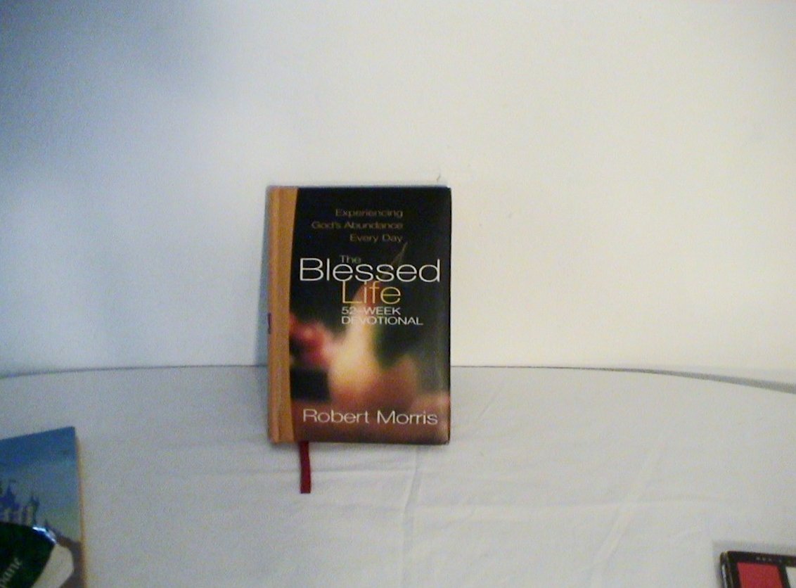 Blessed Life: Experiencing God's Abundance Every Day