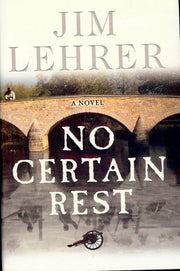 No Certain Rest: A Novel