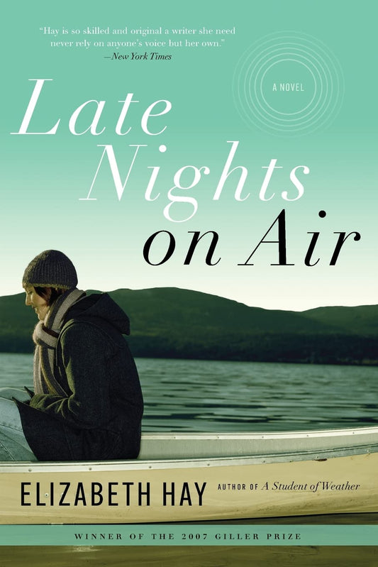 Late Nights on Air: A Novel Hay, Elizabeth