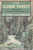 The Cloud Forest: A Chronicle of the South American Wilderness Matthiessen, Peter