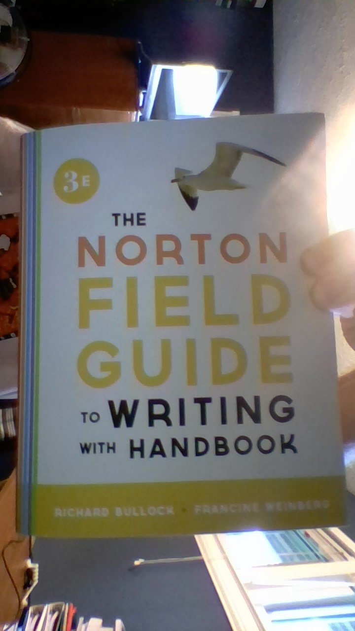 The Norton Field Guide to Writing, with Readings and Handbook (Third Edition)