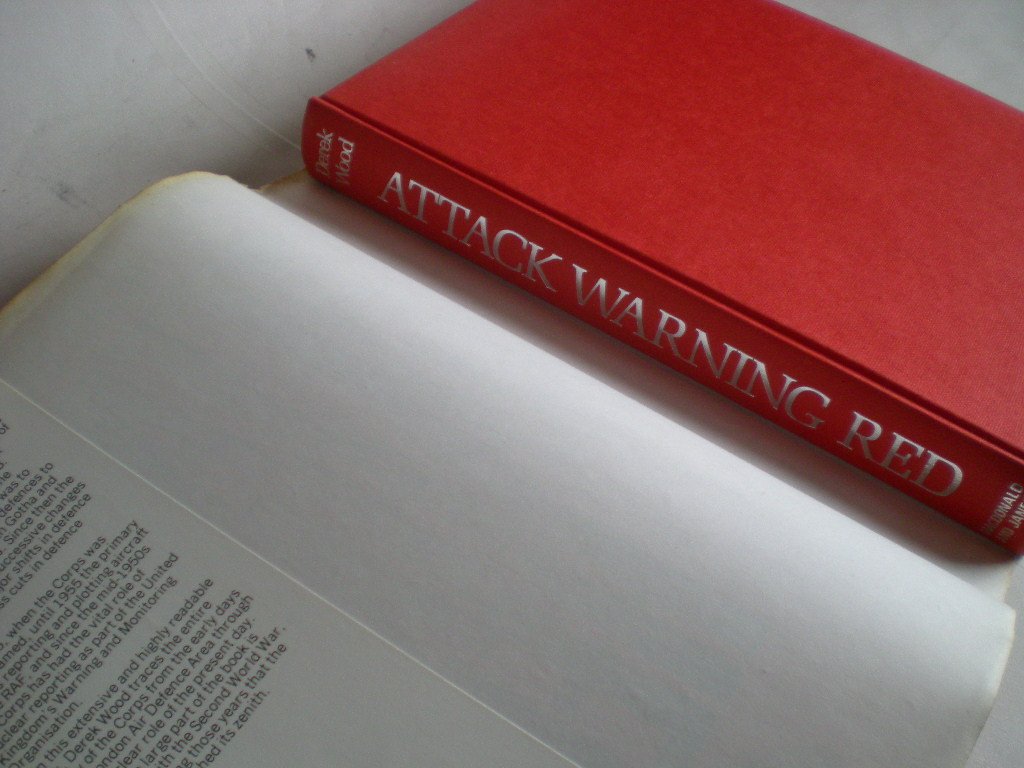 Attack warning red: The Royal Observer Corps and the defence of Britain, 1925 to 1975