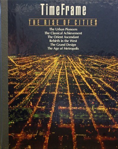 The Rise of Cities TimeFrame TimeLife Books