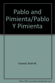 Pablo and Pimienta/Pablo Y Pimienta (English and Spanish Edition)