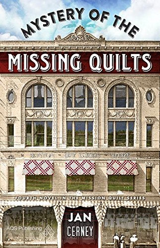 Mystery of the Missing Quilts Mission Quilt Cerney, Jan