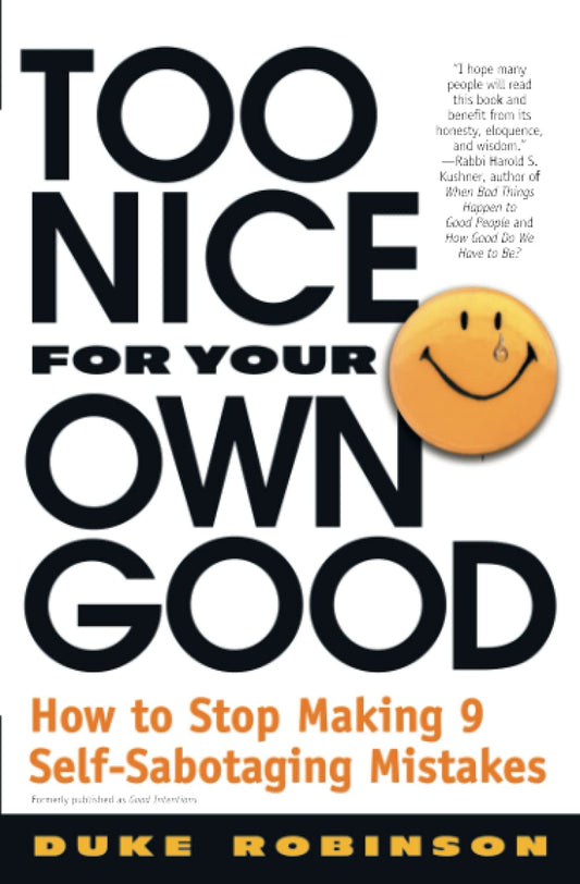 Too Nice for Your Own Good [Paperback] Robinson, Duke