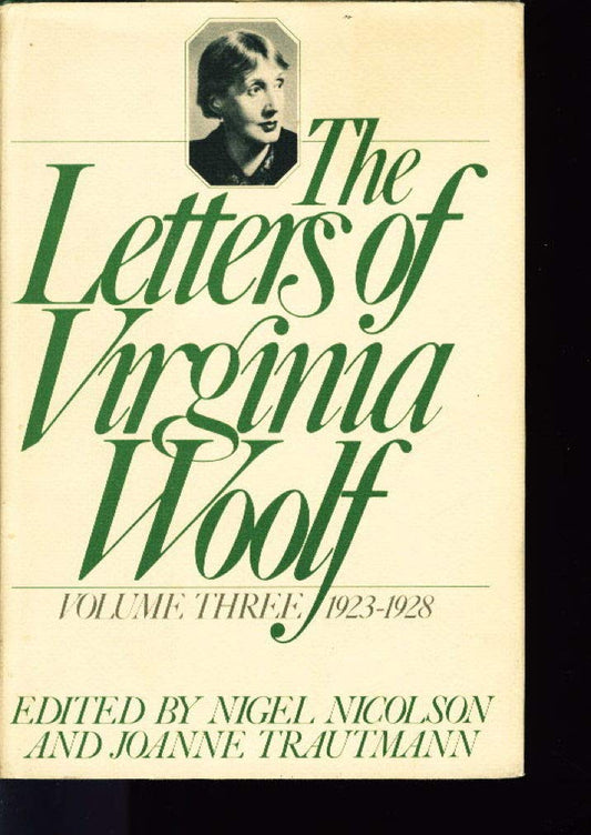 The Letters of Virginia Woolf : Vol 3 [Hardcover] Nicolson, Nigel