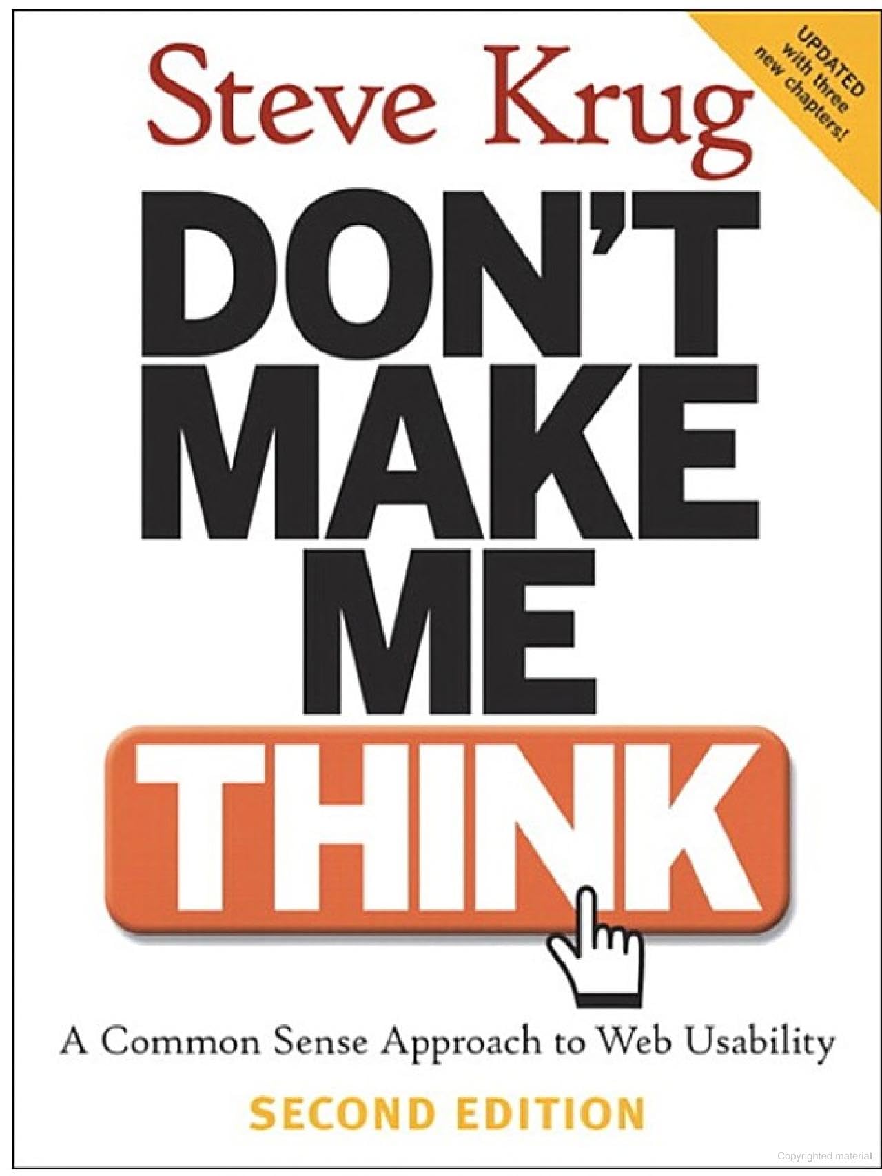 Don't Make Me Think: A Common Sense Approach to Web Usability, 2nd Edition