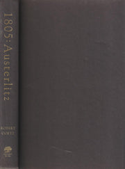 1805: Austerlitz: Napoleon and the Destruction of the Third Coalition