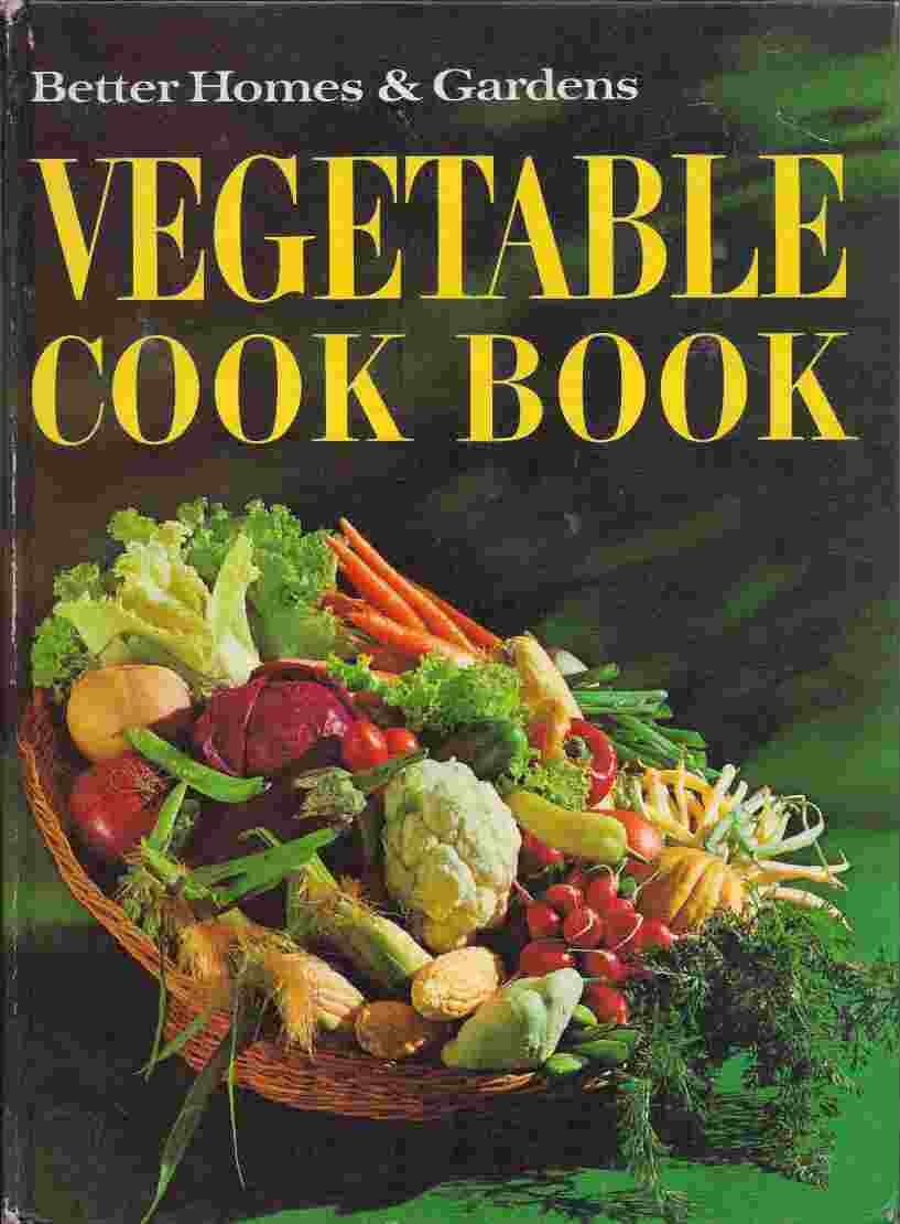 Better Homes and Gardens Vegetable Cook Book