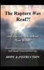 The Rapture Was Real: And You Were Left Behind, Now What [Paperback] DuBois, Clare; DuBois, Ezekiel and Jennings, Carol