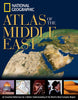 National Geographic Atlas of the Middle East National Geographic Society; Geographic, National and Mehler, Carl