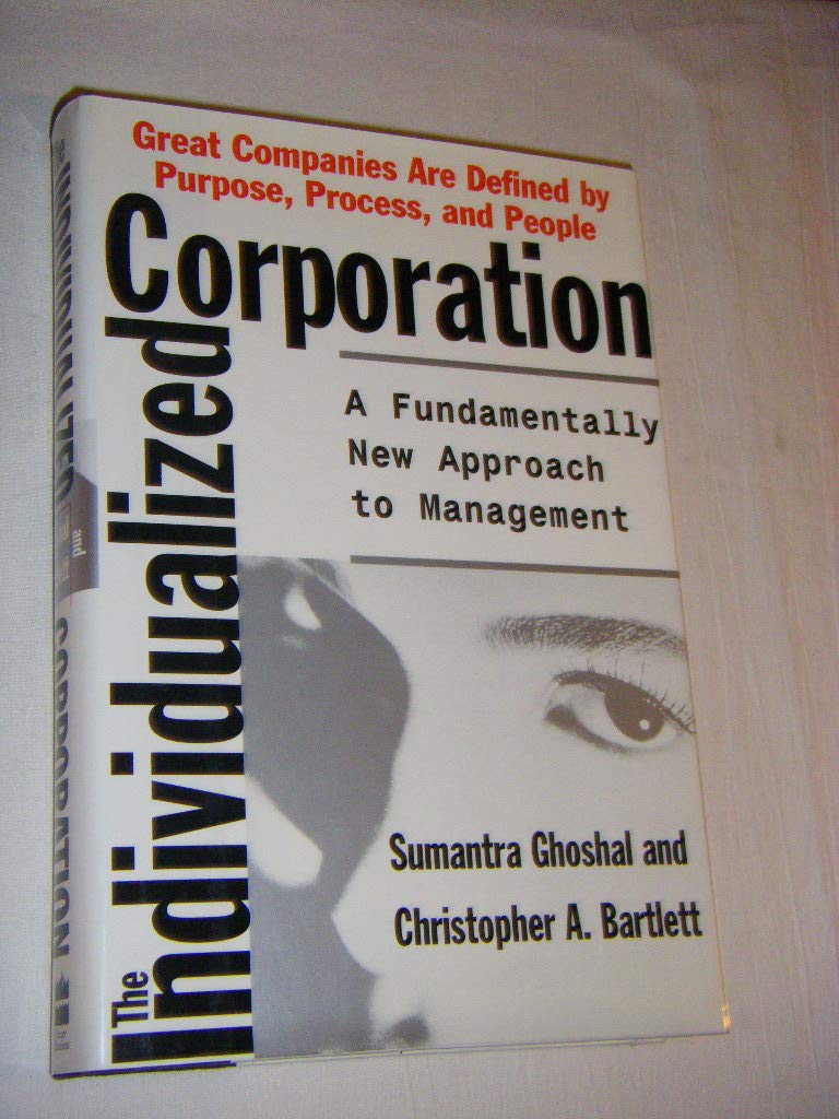 The Individualized Corporation: A Fundamentally New Approach to Management