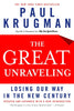 The Great Unraveling: Losing Our Way in the New Century Updated and Expanded [Paperback] Paul R Krugman