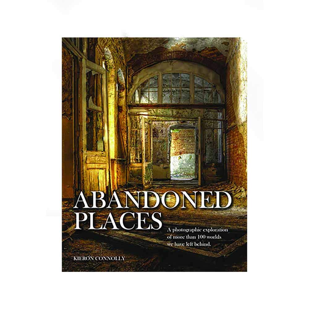 Abandoned Places: A Photographic Exploration of More Than 100 Worlds We Have Left Behind