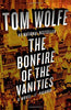 The Bonfire of The Vanities [Hardcover] WOLFE, Tom