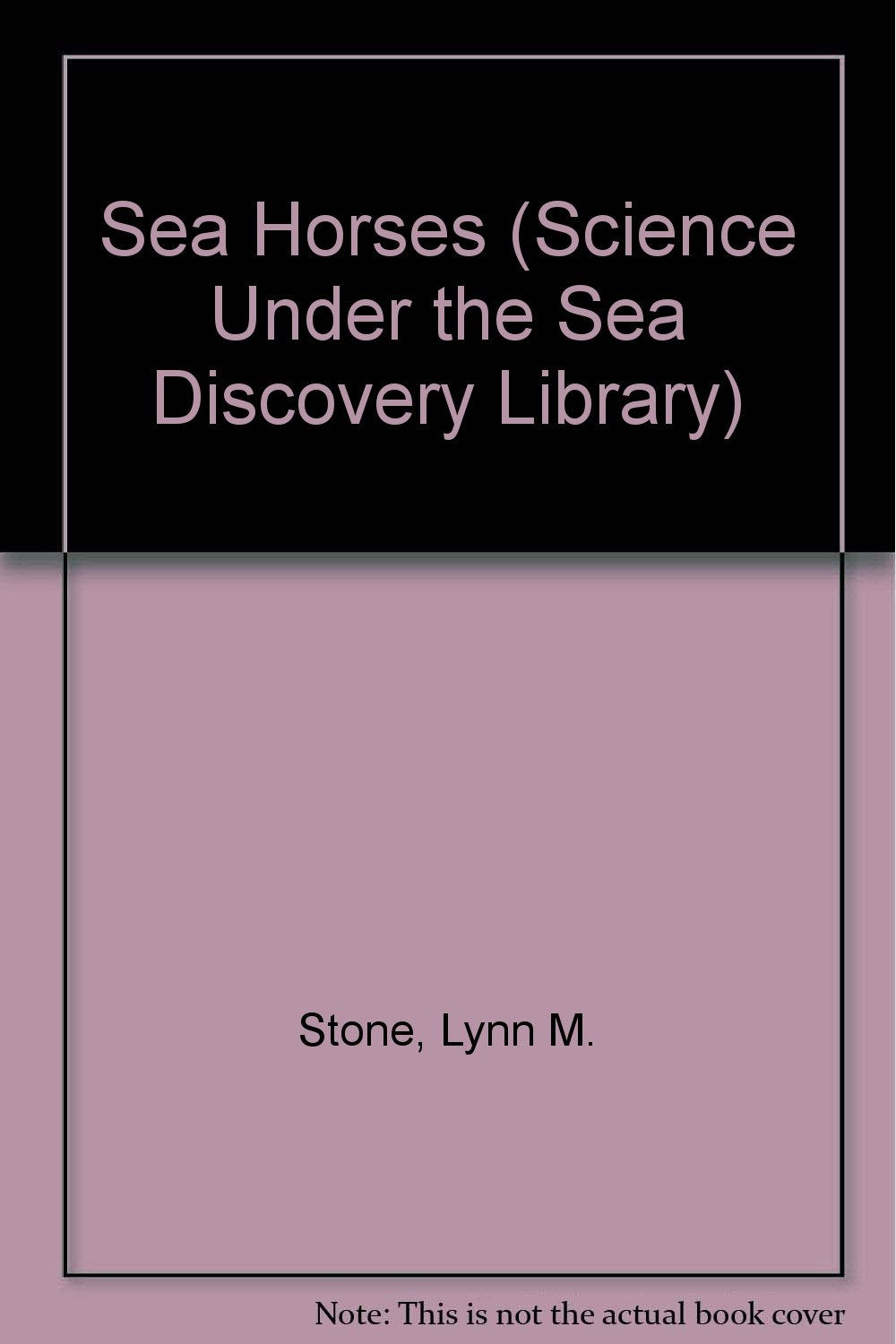 Sea Horses (Science Under the Sea)