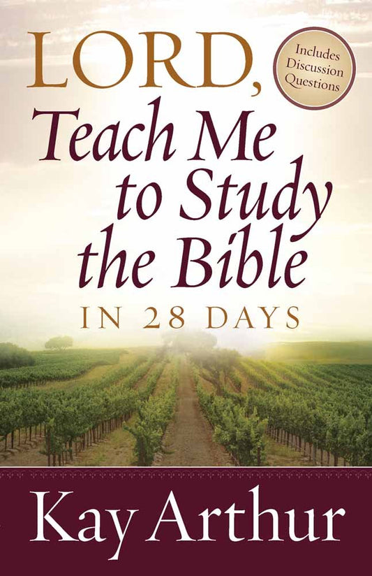 Lord, Teach Me To Study the Bible in 28 Days [Paperback] Arthur, Kay