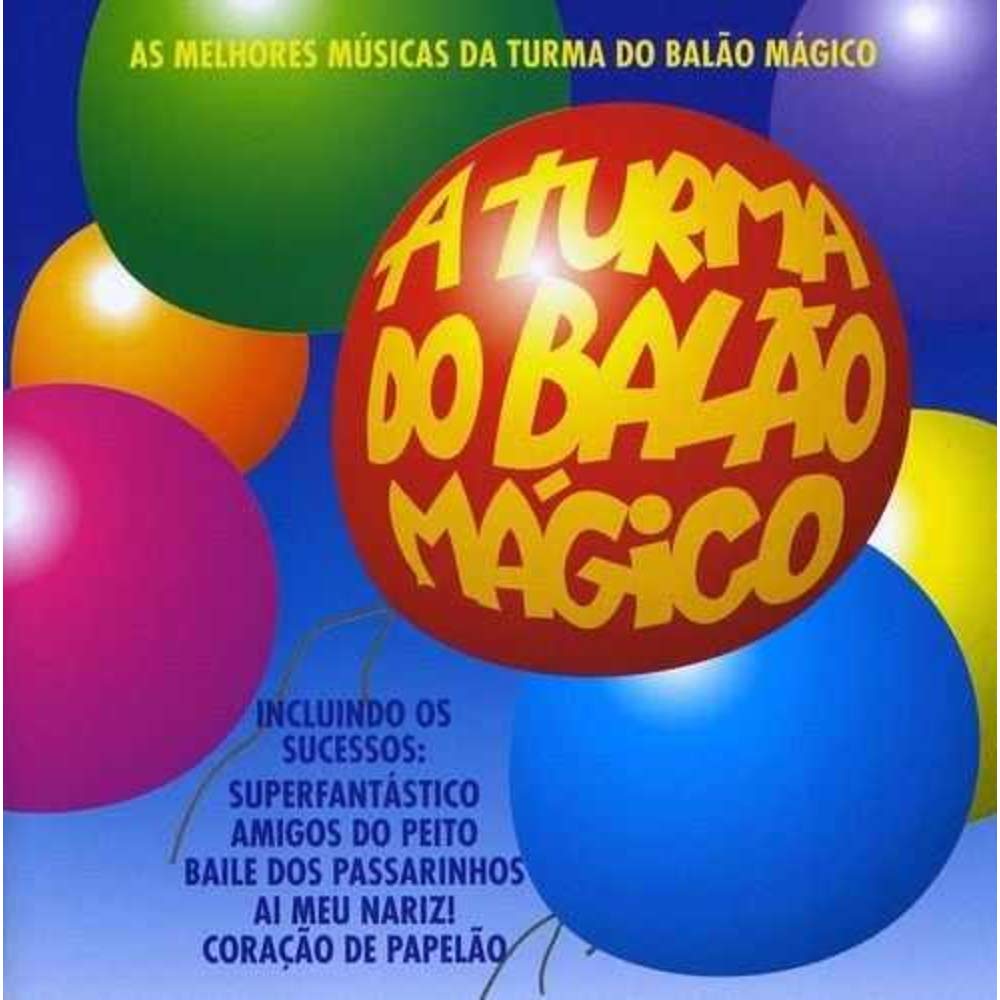 As Melhores Musicas Da Turma Do Balao Magico