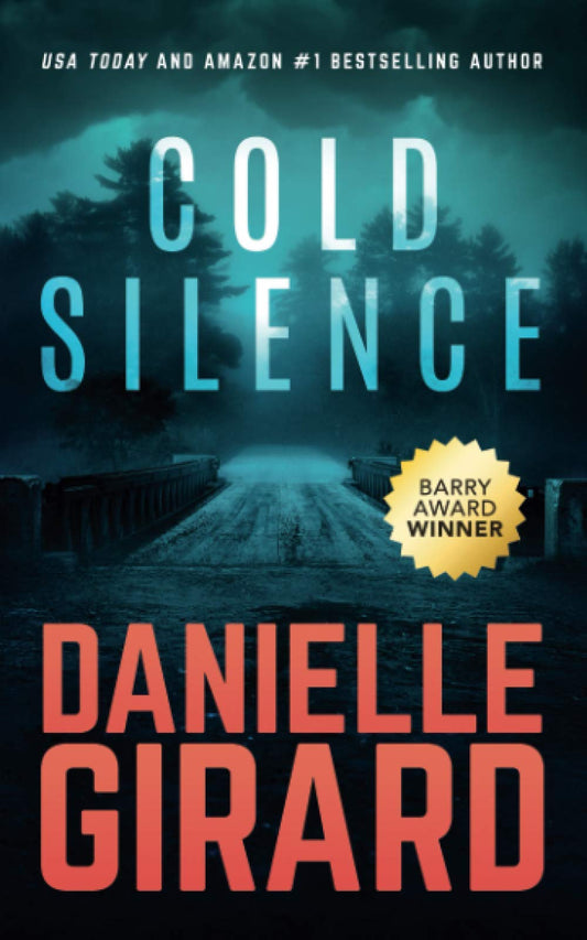 Cold Silence: A Chilling ExFBI Thriller [Paperback] Girard, Danielle