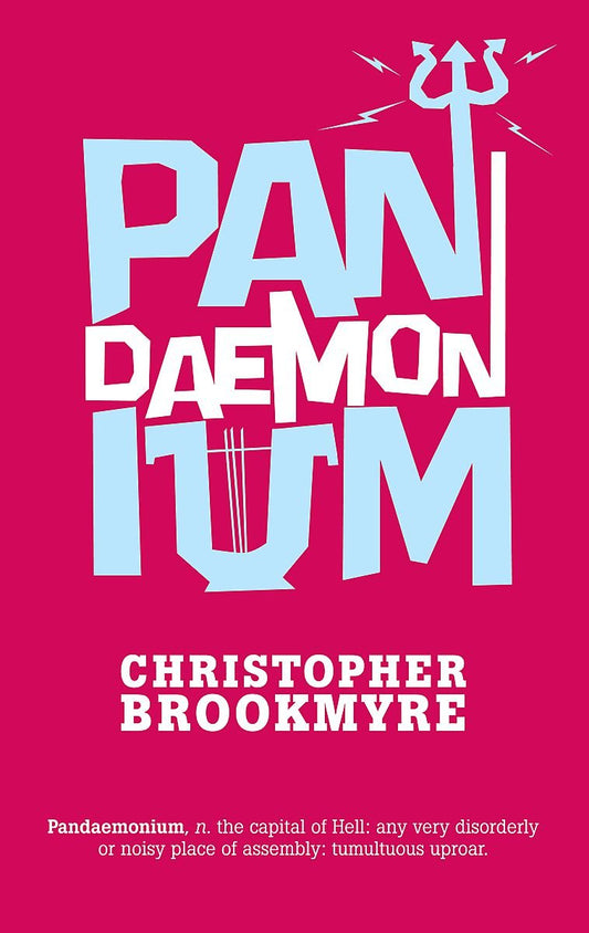 Pandaemonium [Hardcover] Christopher Brookmyre