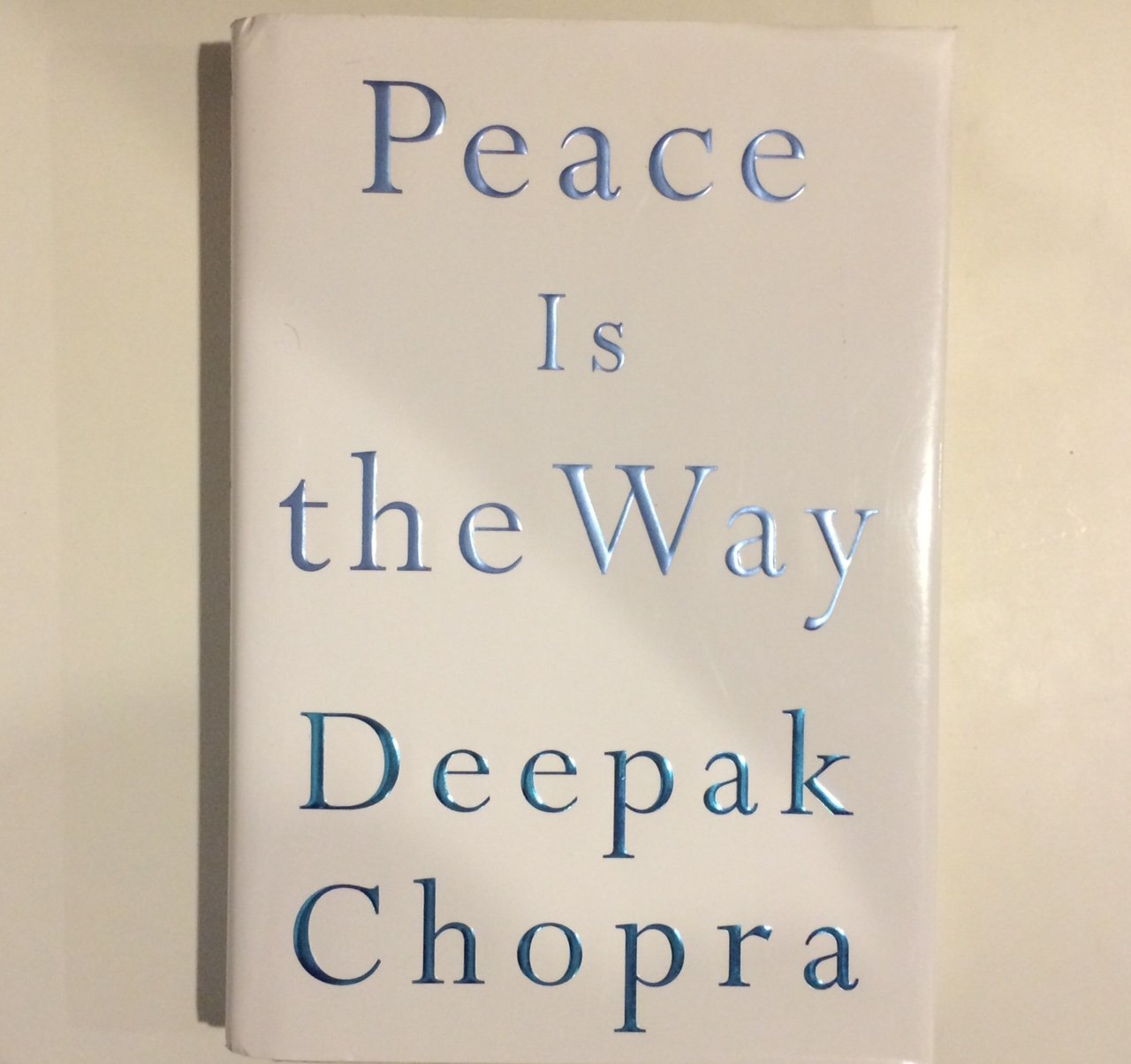 Peace Is the Way: Bringing War and Violence to an End