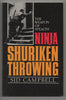 Ninja shuriken throwing: The weapon of stealth Campbell, Sid