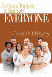 Joshua, Judges, and Ruth for Everyone (The Old Testament for Everyone)