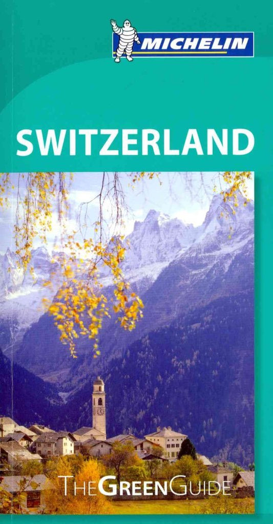 Michelin Green Guide Switzerland Green GuideMichelin Michelin