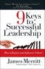 9 Keys to Successful Leadership: How to Impact and Influence Others [Paperback] Merritt, James
