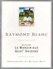 Raymond Blanc : Le Manoir [Paperback] Raymond Blanc