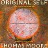 Original Self: Living with Paradox and Originality [Paperback] Moore, Thomas