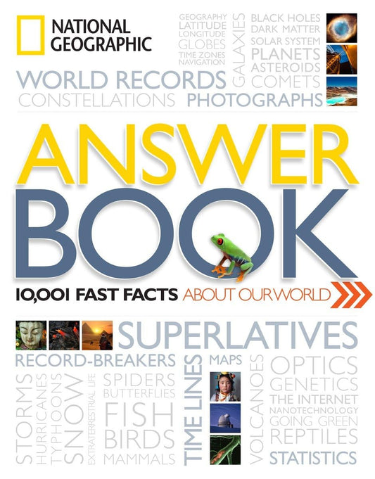 National Geographic Answer Book: 10,001 Fast Facts About Our World National Geographic and Thornton, Kathryn