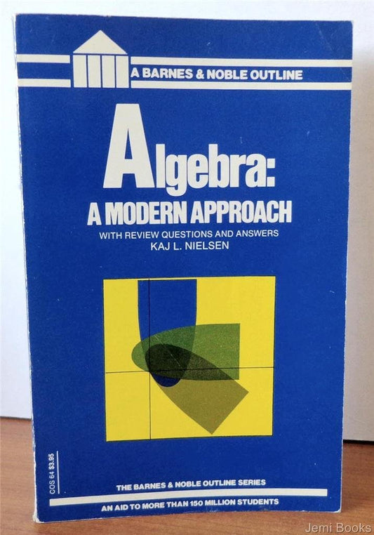 Algebra a Modern Approach Nielsen, Kaj L