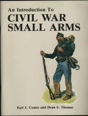 An Introduction to Civil War Small Arms