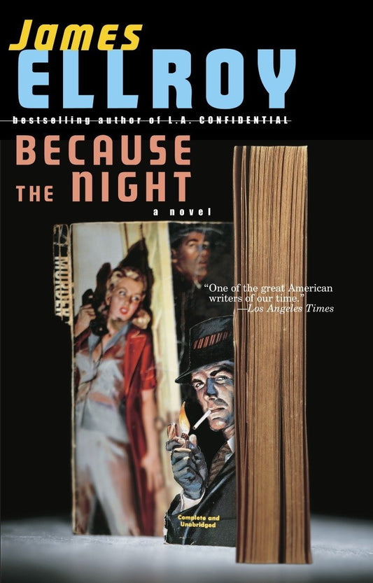 Because the Night [Paperback] Ellroy, James