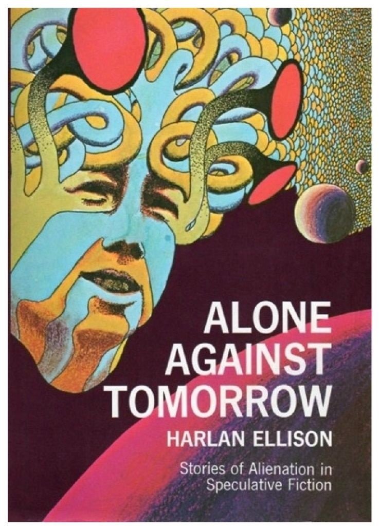 Alone Against Tomorrow: Stories of Alienation in Speculative Fiction