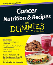 Cancer Nutrition and Recipes For Dummies