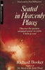 Seated in Heavenly Places [Paperback] Booker, Richard