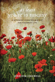 At Least You're in Tuscany
