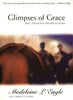 Glimpses of Grace: Daily Thoughts and Reflections [Paperback] LEngle, Madeleine