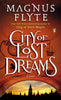 City of Lost Dreams: A Novel City of Dark Magic Series [Paperback] Flyte, Magnus