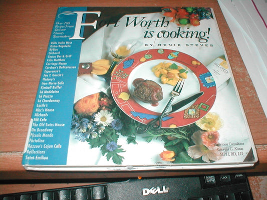 Fort Worth Is Cooking [Paperback] Steves, Renie