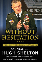 Without Hesitation: The Odyssey of an American Warrior
