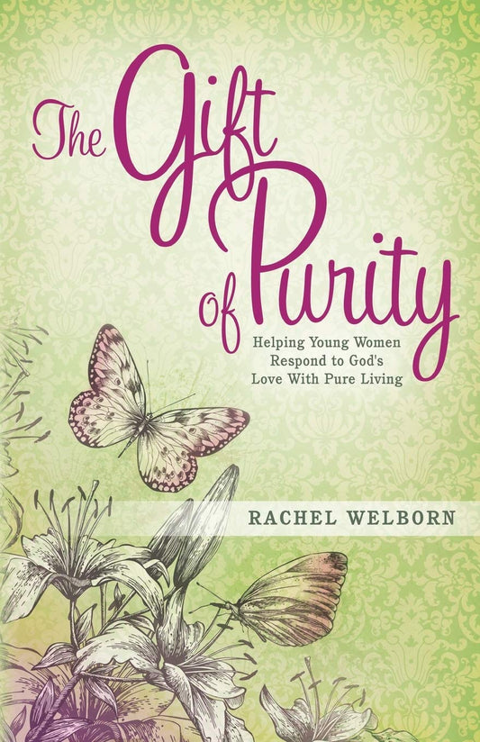 The Gift of Purity [Paperback] Welborn, Rachel