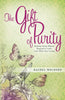 The Gift of Purity [Paperback] Welborn, Rachel