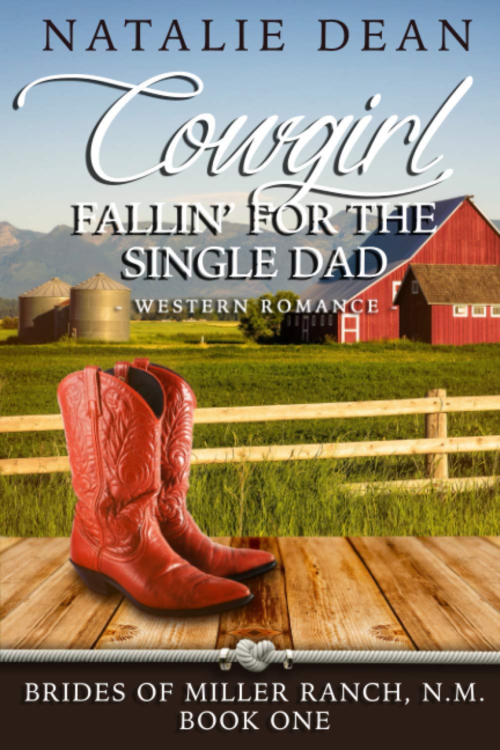 Cowgirl Fallin' for the Single Dad: Western Romance (Brides of Miller Ranch, N.M.)