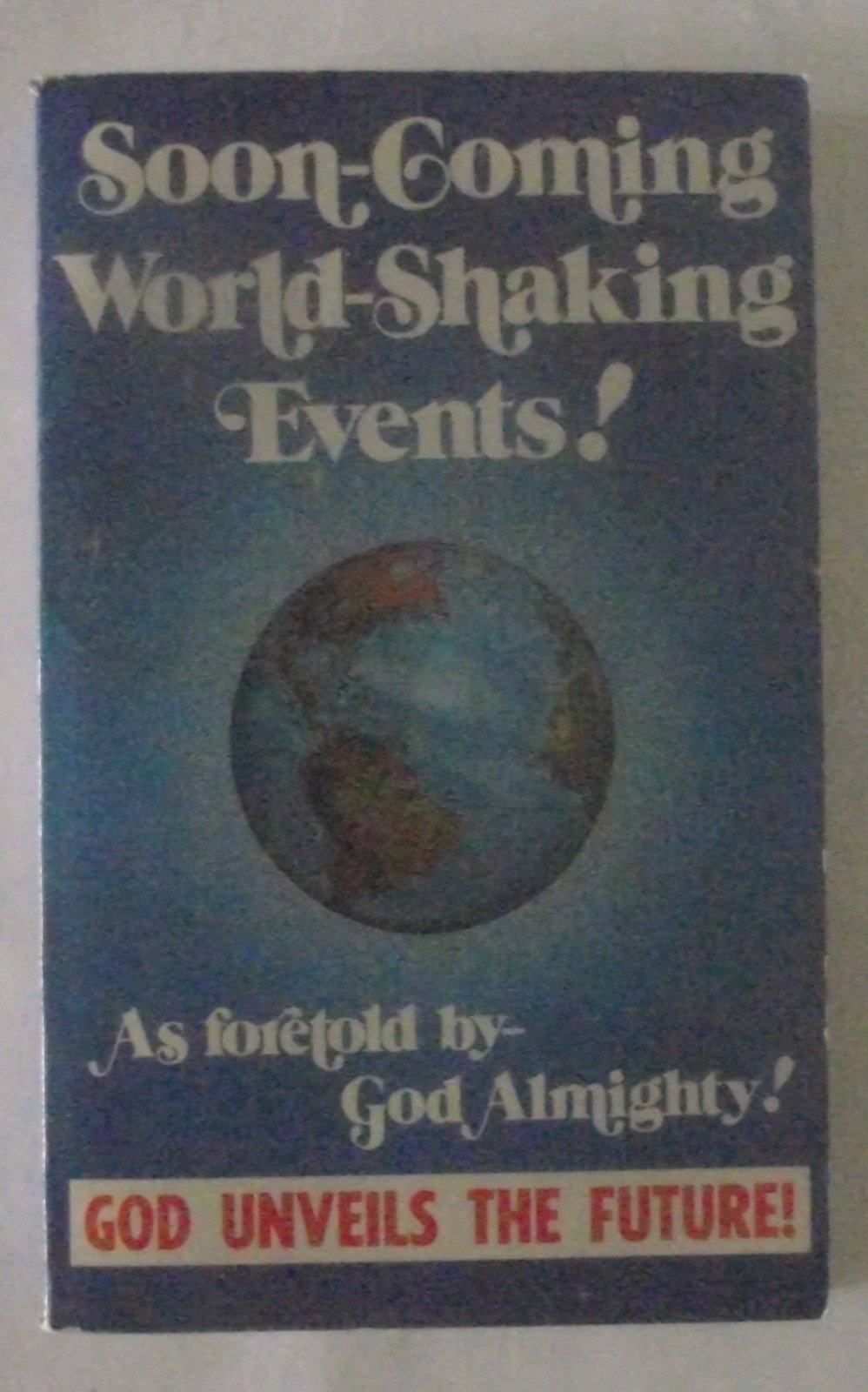 Soon Coming World Shaking Events - Christian Missionary Society